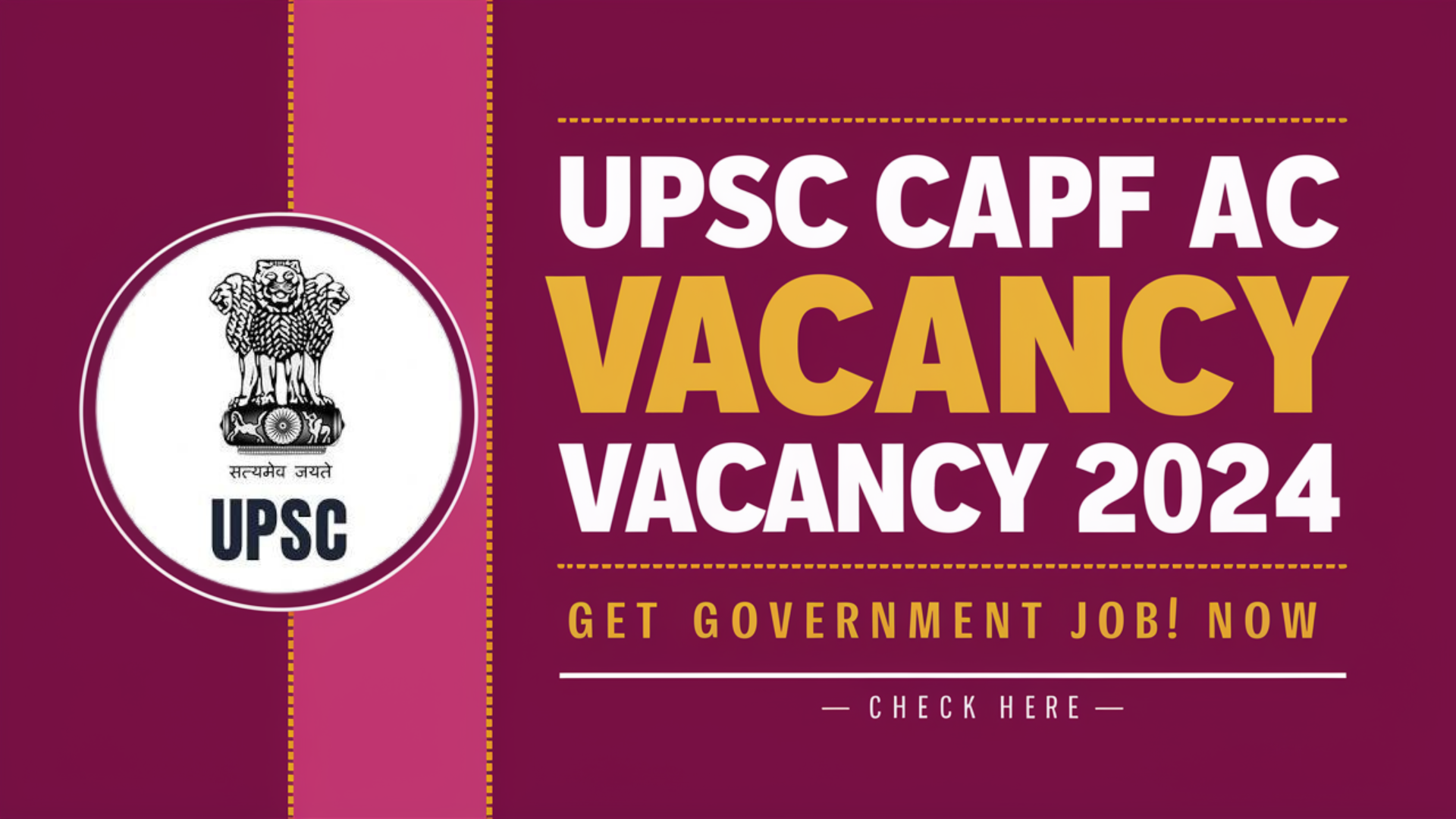 UPSC CAPF AC Vacancy 2024